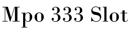 Mpo 333 Slot